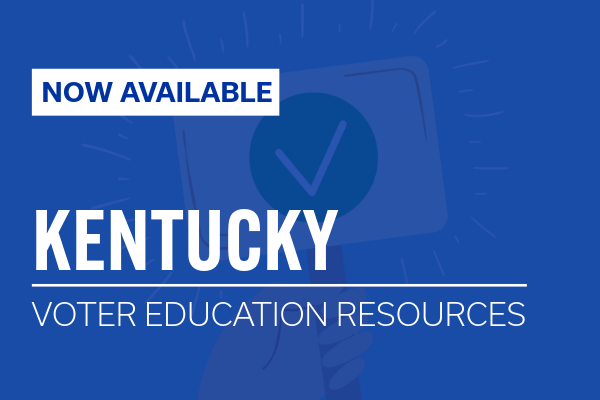 now available kentucky voter education resources